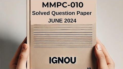 MMPC-010 June 2024 Solved Previous Year Question Paper | MMPC-010 Question Paper | MMPC-010 2024