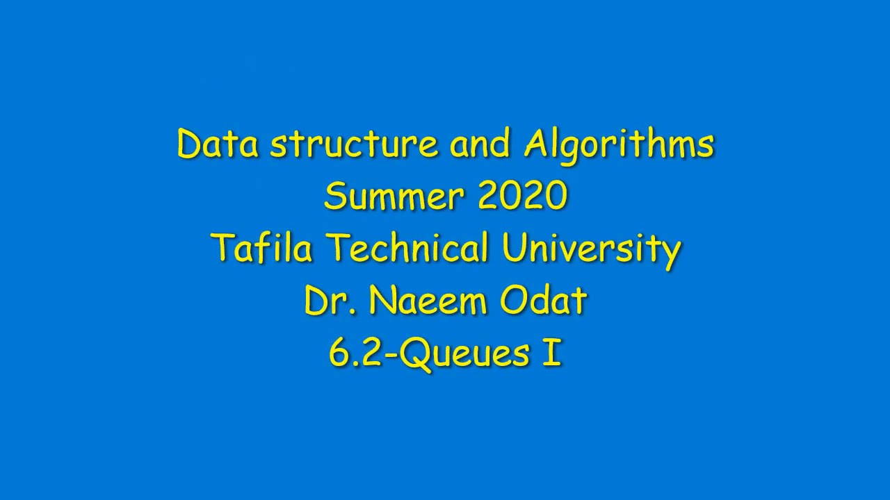 23 7 2020 Data Structure and Algorithms Queues I - YouTube