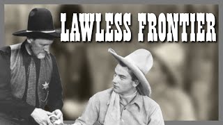 LAWLESS FRONTIER