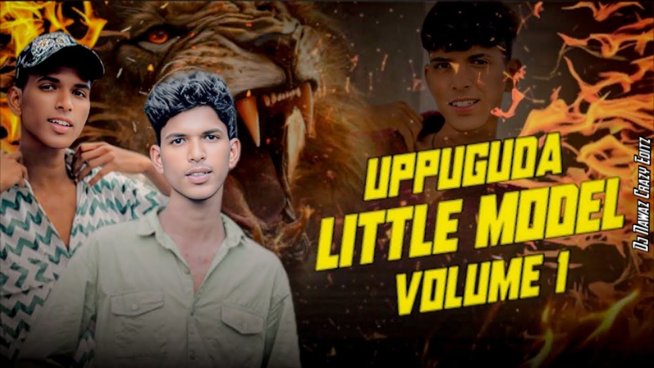 Upuguda UPPUGUDA LITTLE MODEL VOL 1 | Writer And Singer Music :- A Clement ...