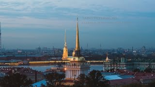 Санкт-Петербург - Time-lapse & Hyperlapse