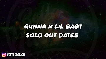 Gunna - Sold Out Dates ft. Lil Baby (Lyrics) 🎵