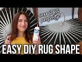 DIY CUSTOM RUG SHAPE TUTORIAL | because the rug size we need usually doesnt exist