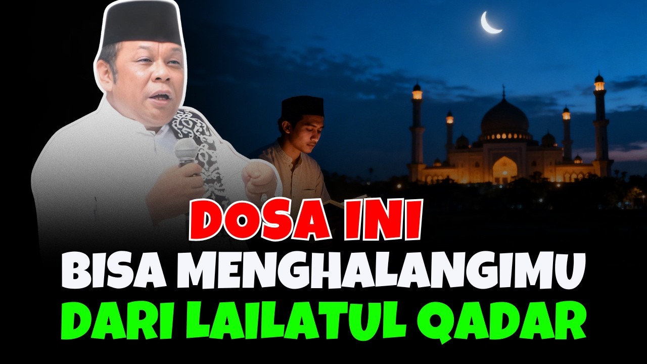 BANYAK ORANG GAGAL DAPAT LAILATUL QADAR KARENA DOSA INI – CERAMAH KH ZAINUDIN MZ TERBARU