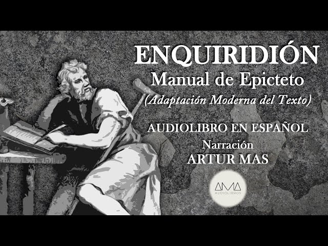 Epicteto - Enquiridión: Manual de Epicteto Modernizado (Audiolibro Completo en Español) Voz Real class=