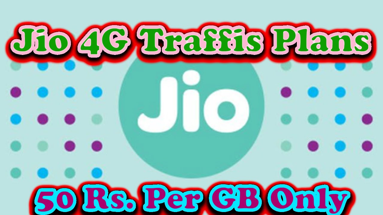 Reliance Jio 4G Plans - Free Voice Call, SMS And Data !! Rs. 50 Per GB Only !!