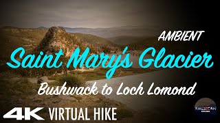 4K VIRTUAL HIKE | Saint Mary&#39;s Glacier to Loch Lomond | American Explorer