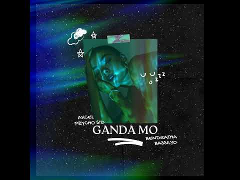 Ganda mo feat Basilyo Pzycho Sid Bendeatha