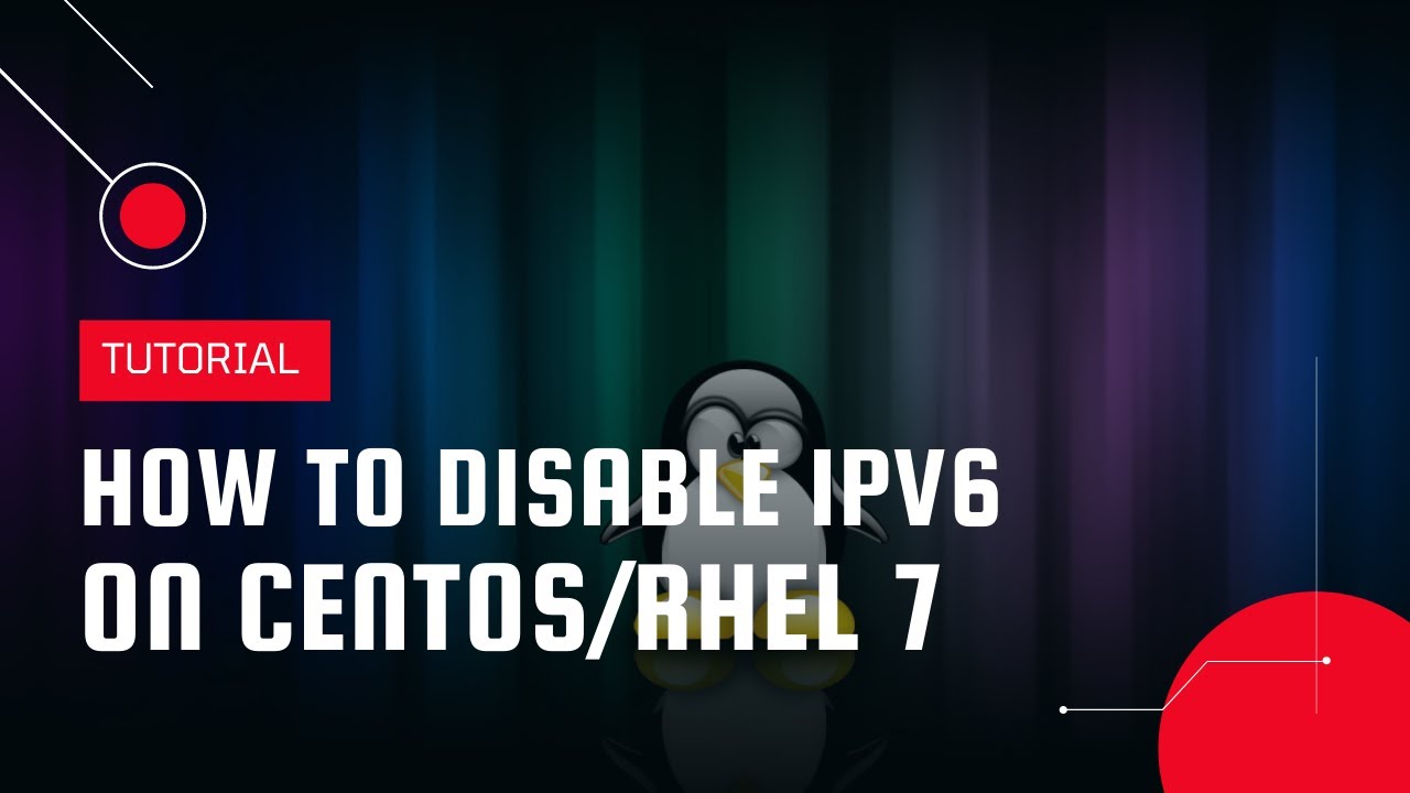 How to disable IPv6 on CentOS/RHEL 7 | VPS Tutorial