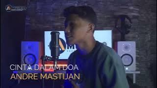 CINTA DALAM DOA - SOUQY BAND | Cover By ANDRE Mastijan