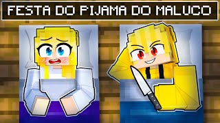 FESTA DO PIJAMA com O FÃ MALUCO no Minecraft ‹ Pimpolha ›