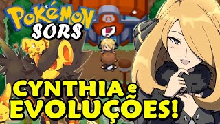 Pokémon SORS (Detonado -  Parte 10) - CYNTHIA E MUITAS EVOLUÇÕES!