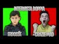 INTERVISTA DOPPIA CON ERBOSSE