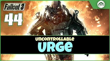 Fallout 3 (TTW) #44 : Uncontrollable Urge