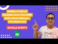 Membuat Rekap Dokumen Administrasi Karyawan + Progress Bar dengan Google Sheets