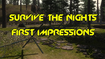 Survive the Nights: My First look