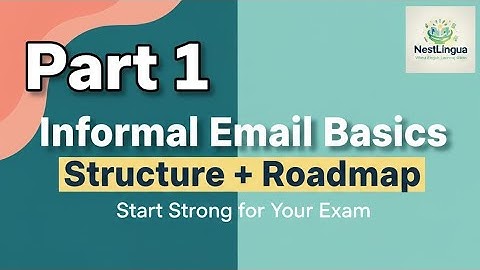 How to Write an Informal Email | IGCSE ESL Writing Task – Structure, Tone & Roadmap