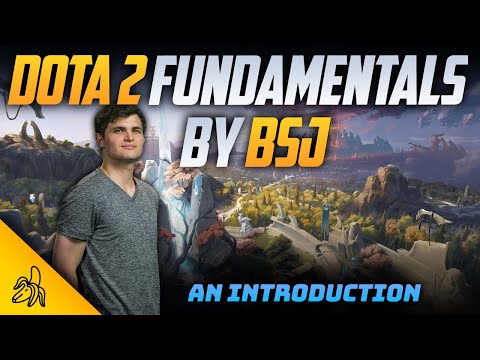 Introducing a New Series - Dota 2 Fundamentals by BSJ (Episode 0)