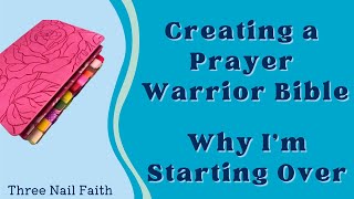 Prayer Bible | Why I'm Starting Over| Supercharge Your Prayer Life | How to Pray the Bible