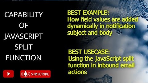 JavaScript split function explained with best use case | Notification | Inbound Action | ServiceNow