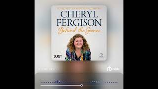 Audiobook Sample: Cheryl Fergison: Behind the Scenes