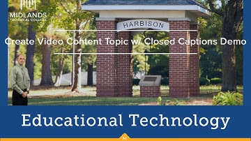 D2L Brightspace v10.7 Daylight Creating Video Content Topics with Closed Captions Demo