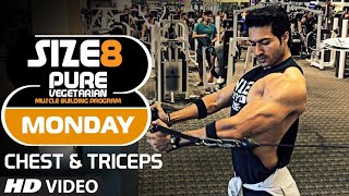 SIZE-8 | MONDAY - Chest & Triceps | Pure Vegetarian Muscle Building Program by Guru Mann