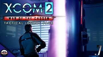 XCOM 2: Tactical Legacy Pack - The Lazarus Project | NIGHTMARE Mission.7