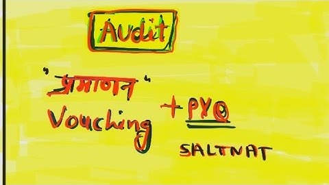VOUCHING ( प्रमाणन) ll AUDIT FOR JR ACCOUNTANT ll vouching in hindi