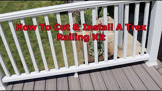 How To Install Trex Railing Kit