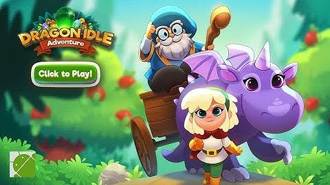 Dragon Idle Adventure (by Kongregate) - Android Gameplay FHD