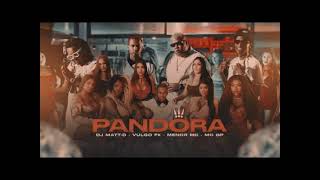 DJ Matt-D - Pandora - Vulgo FK, Menor MC e MC GP (432hz)