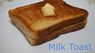 Milk Toast | Bread Toast | Breakfast Recipes: How To Make Milk Toast | Simple Milk Toast Recipe/E-48