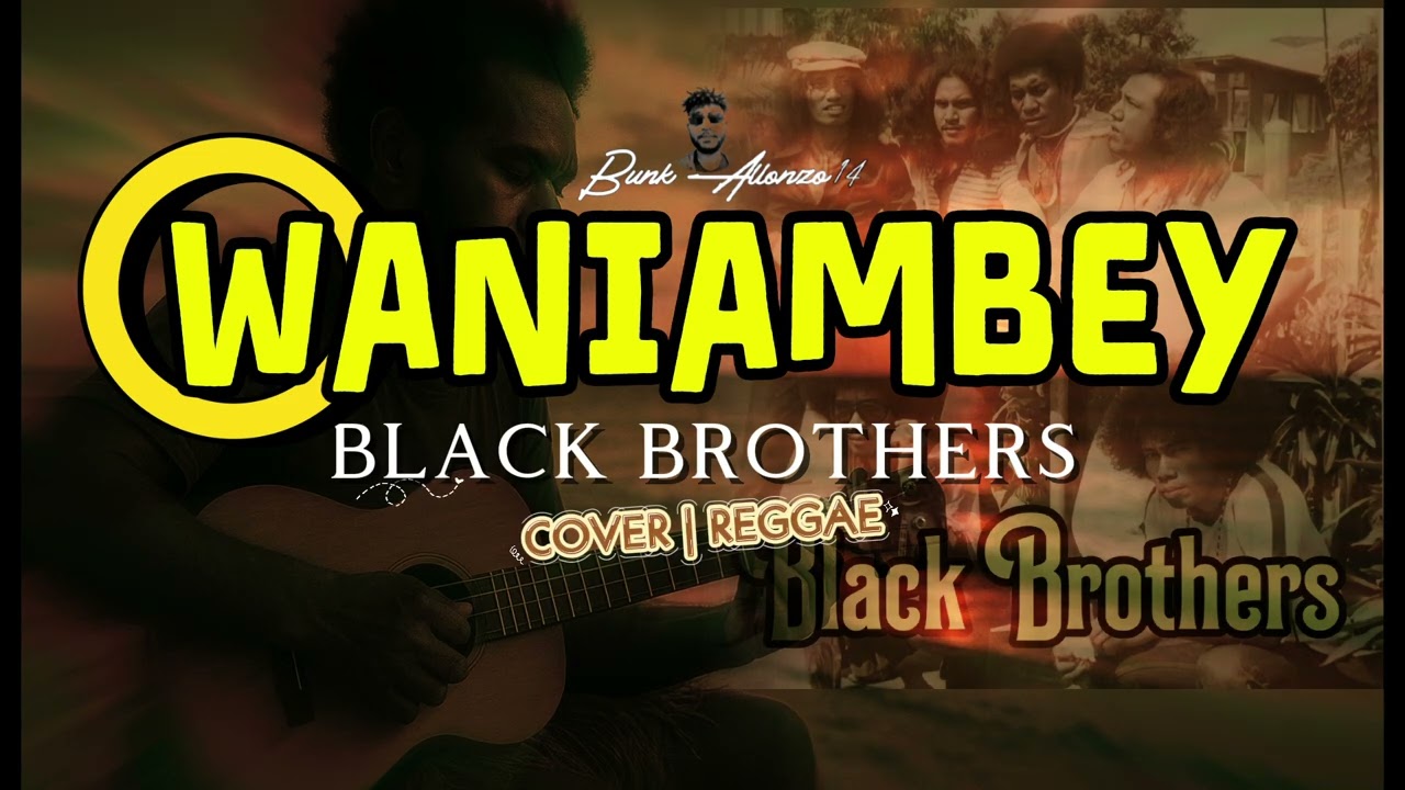 WANIAMBEY (BLACK BROTHERS) | COVER REGGAE | BY BA14 #reggae #coversong #blackbrothers 