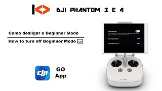 Desligando o Beginner Mode do DJI Phantom 3 e 4 #6 (EN-US/PT-BR)
