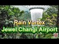 Hsbc rain vortex  jewel changi airport