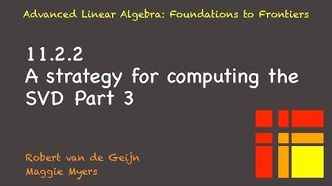 11.2.2 A strategy for computing the SVD, Part 3