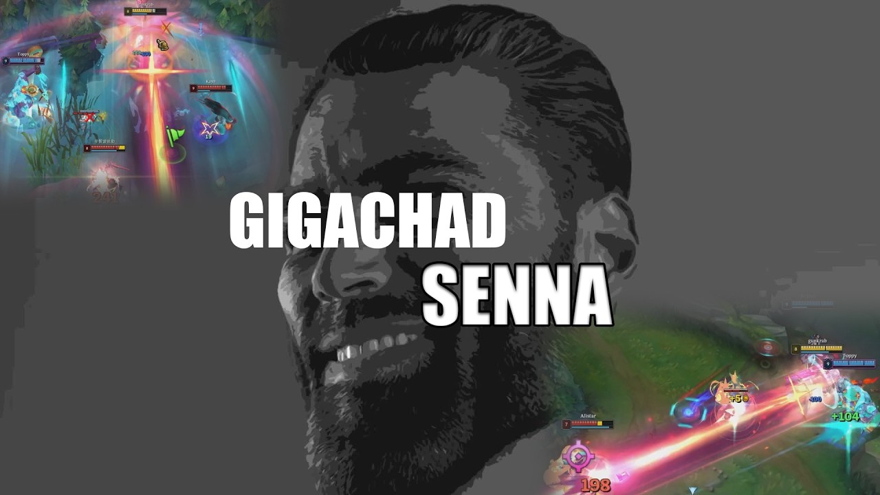 PLAY SENNA LIKE A GIGACHAD