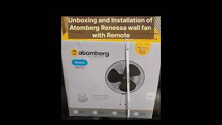 🔥 Atomberg Renessa BLDC Wall Fan Unboxing &amp; Installation | Remote Setup | Power Saving Fan #Atomberg