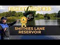Smithies Lane Reservoir, Fishery Audit #35. A Barnsley Beauty!