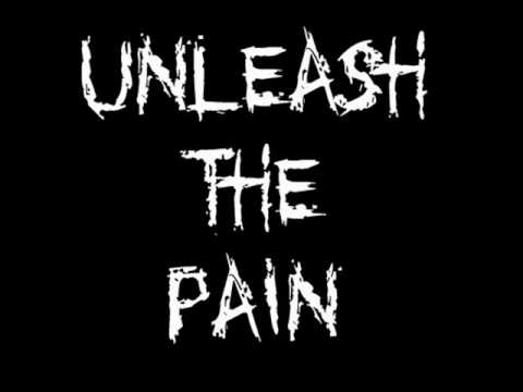 Unleash The Pain- My Sweet Betrayal