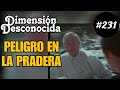 Peligro en la pradera | RESUMEN Dimensión Desconocida #231