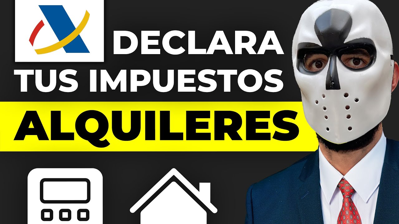 Cómo Declarar los INGRESOS por Alquiler de Vivienda en la Renta 2024 ...