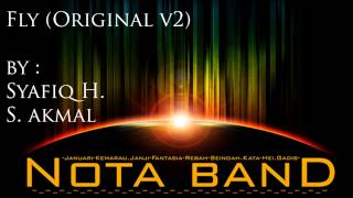 Fly (Original) - Akmal Lespaul ft Syafiq H.Nota Band)