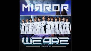 MIRROR 《WE ARE》Lyris 歌詞版 | #MIRROR #WEARE  @MIRRORweare