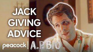 Jack's Fatherly Advice | A.P. Bio