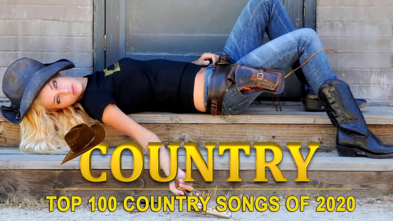 Top 100 Country Songs of 2020 Old Country Music Playlist 2020 Best