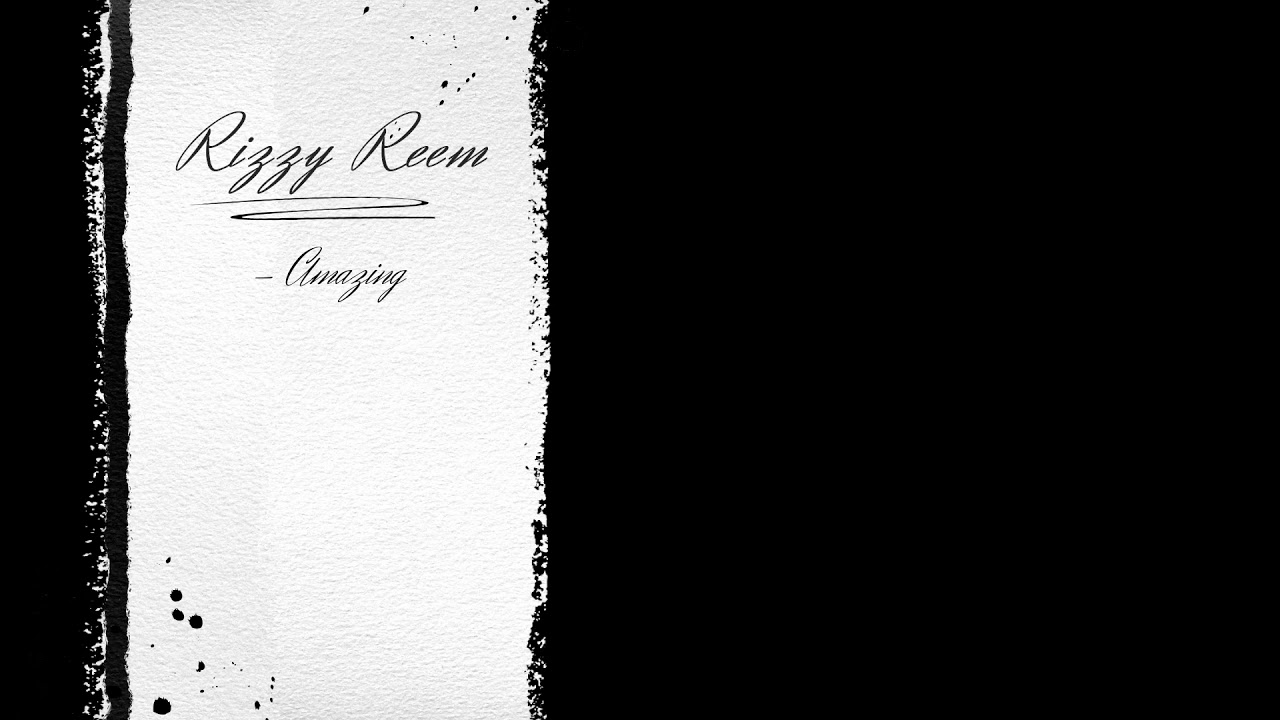 rap song 2019 Rizzy Reem - Amazing (Audio Only)
