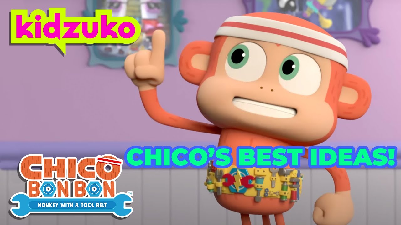 🍌🧠💡 Chico's Best Ideas! 💡🧠🍌 | Chico Bon Bon Adventures‬