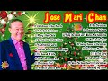 JOSE MARI CHAN | JOSE MARI CHAN CHRISTMAS SONGS | JOSE MARI CHAN CHRISTMAS SONGS FULL ALBUM 2023